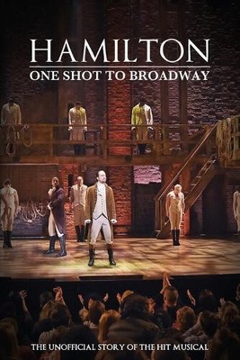 Hamilton: One Shot To Broadway by Caleb Kasey