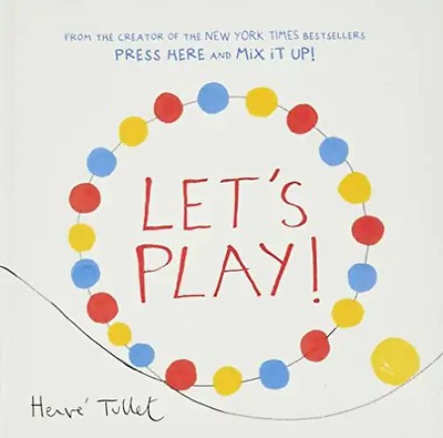Let s Play!: (Interactive Books for Kids, Preschool Colors Book, Books for Toddl