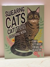 Swearing Cats Catitude: Coloring Book of Funny Kitty Memes For Adult...