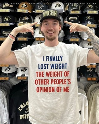Funny I Finally Lost Weight Other Peoples Opinions Me Unisex Cotton Graphic Tee