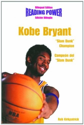 Kobe Bryant: Slam Dunk Champion / Campeon Del Slam Dunk (Power Players / Dep...