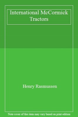International McCormick Tractors,Henry Rasmussen