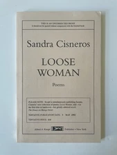 Sandra Cisneros / Uncorrected Proof of Cisneros Loose Woman Signed 1st ed 1994