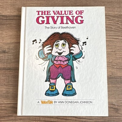 The Value of Giving: The Story of Beethoven, Ann Donegan Johnson, ValueTale, Ha 