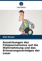 Auswirkungen Des Fotojournalismus Auf Die Wahrnehmung Und Das...