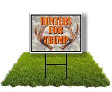 ECO Hunters ForTrump 12x16 in Yard Road Sign w/ Stand