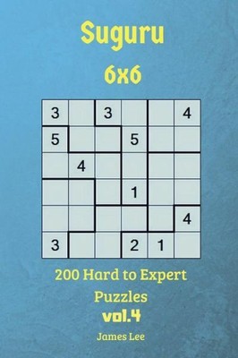 Suguru Puzzles - 200 Hard To Expert 6X6 Vol 4