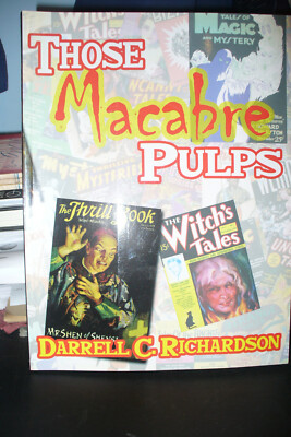 Those Macabre Pulps by Darrell C. Richardson (Paperback, 2004)