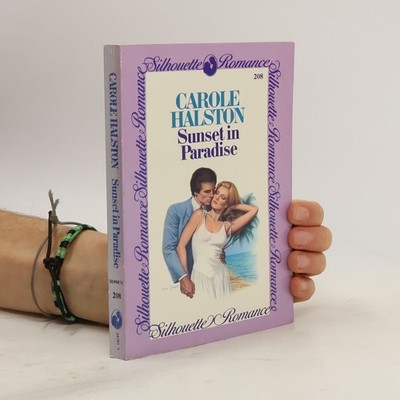 Silhouette Romance - 208: Sunset in Paradise  |  Carole Halston