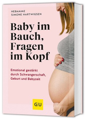 Baby im Bauch, Fragen im Kopf | Simone Hartwigsen | Taschenbuch | 208 S. | 2024