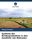 Mckay Erickson | Systeme Der Rinderproduktion In Den Sandhills Von Nebraska