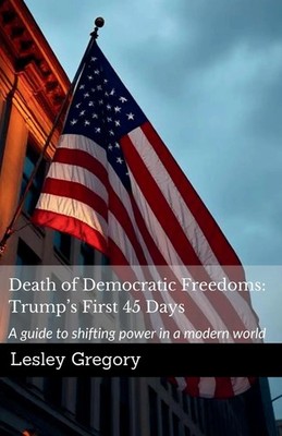 Lesley Gregory | Death of Democratic Freedoms | Taschenbuch | Englisch (2025)