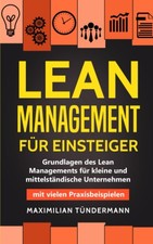Lean Management Buch Grundlagen f&uuml;r KMU, Praxisbeispiele, Einsteiger