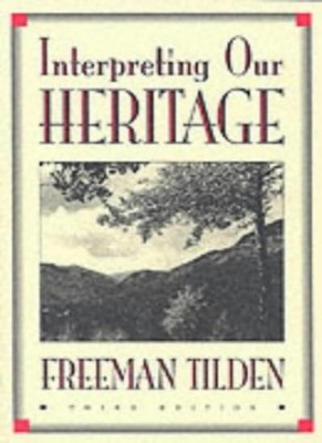 Interpreting Our Heritage (Chapel Hill Books),Freeman Tilden