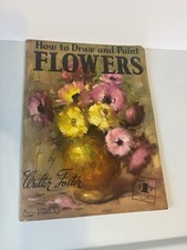 Vintage Walter T Foster HOW TO DRAW AND PAINT FLOWERS Book FREE SHIPPING 