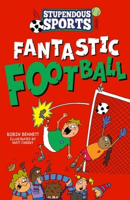 Fantastic Football by Robin Bennett PAPERBACK 9781913102913
