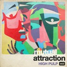 High Pulp Mutual Attraction Vol. 2 12 Inch Vinyl KU088 NEW