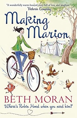 Making Marion: Where Is Robin Hood When Y... by Moran, Beth Paperback / softback