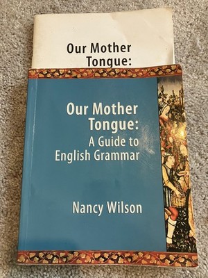 Our Mother Tongue (text and answer key)  by Nancy Wilson