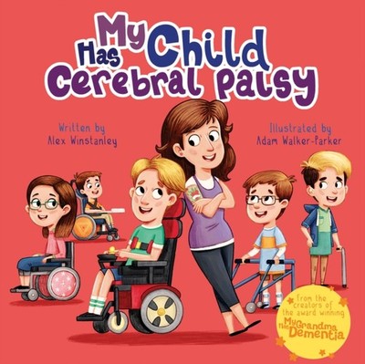 MY CHILD HAS CEREBRAL PALSY by ALEX WINSTANLEY Paperback Self Help Business