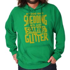 My Dog Isn't Shedding He's Just Sharing Glitter Cute Puppy Hoodie Sweatshirt