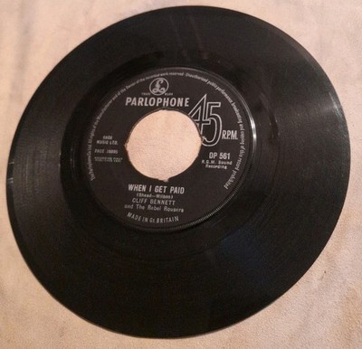 Single Vinyl 7'' Cliff Bennett When In Get Paid Parlophone UK Vinyl G Washed