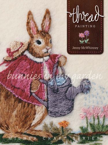 Thread Painting : Bunnies in My Garden by Jenny McWhinney (2017, Trade ...