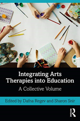 Integration von Kunsttherapien in die Bildung: Ein Kollektiv - Taschenbuch / Softback N