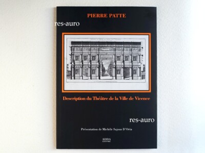 Pierre Patte. Beschreibung des Stadttheaters Vicenza. Adda - Architektur