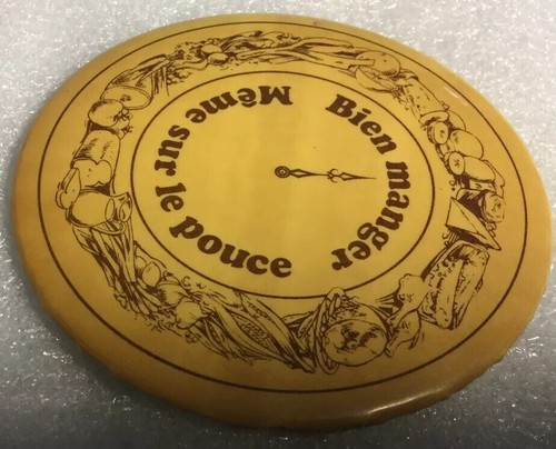 Vintage 3’’ Promo Button Pinback BIEN MANGER MEME SUR LE POUCE ! Ancien Macaron - Bild 2 von 9