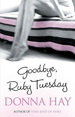 Goodbye, Ruby Tuesday,Donna Hay- 9780752865676
