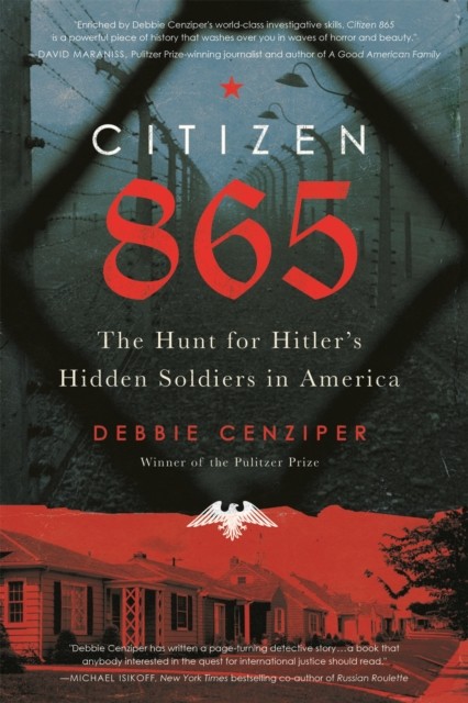 Citizen 865 by Debbie Cenziper PAPERBACK 9780316449649