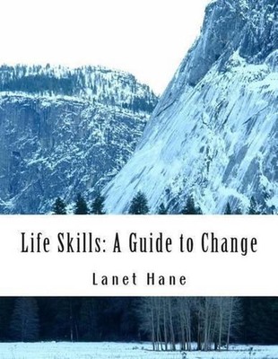 Life Skills: A Guide to Change by Lanet D. Hane (English) Paperback Book
