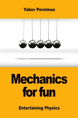 Mechanics for fun | Yakov Perelman | Taschenbuch | Englisch | 2019 | Prodinnova