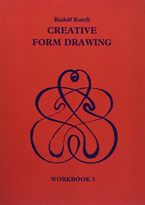 Creative Form Drawing 3: Workbook 3 (Learning Resources - Paperback NEW Kutzli,