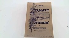 The Valley Of Zermant And The Matterhorn A Guide - Edward Whymper - 1978 - Gasto