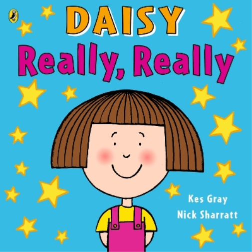 Nick Sharratt Kes Gray Daisy: Really, Really (Tascabile) Daisy Picture Books