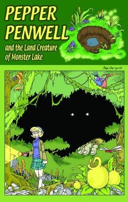 PEPPER PENWELL AND THE LAND CREATURE OF MONSTER LAKE By Steph Cherrywell *VG+*