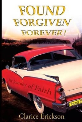 Found, Forgiven, Forever! (Paperback or Softback)