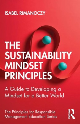 The Sustainability Mindset Principles Isabel Rimanoczy Taschenbuch Englisch 2020