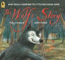 The Wolfs Story: What Really Happened to Little Red Riding Hood - GOOD