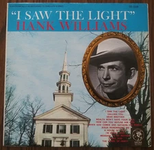 HANK WILLIAMS - I Saw The Light Vinyl LP Record MGM SE-3331 1968 Reissue Stereo