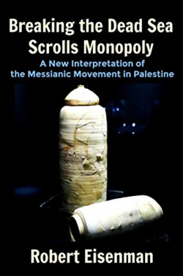 Breaking the Dead Sea Scrolls Monopoly: A New Interpret - Paperback / softback N