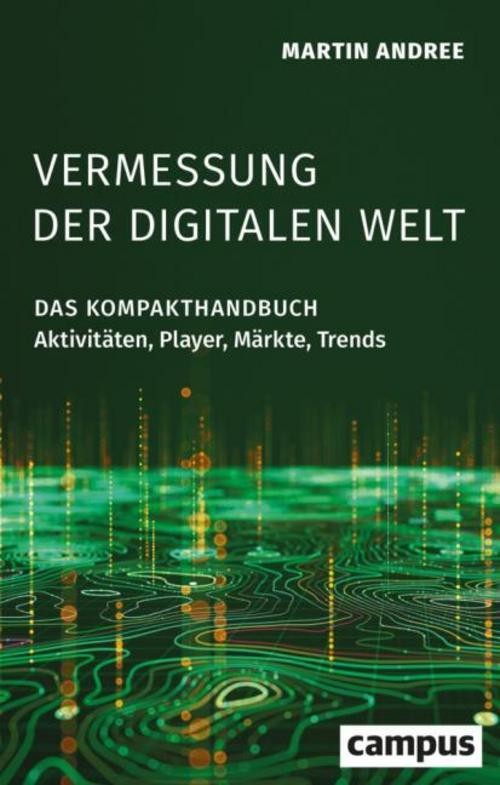 Vermessung der digitalen Welt Martin Andree