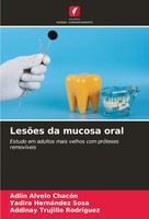 LesõEs Da Mucosa Oral Estudo Em Adultos Mais Velhos Com PróTeses RemovíVeis Buch
