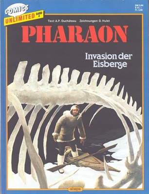 Comics Unlimited 4: Pharaon: Invasion der Eisberge (Ehapa 1987) Album 48 S.
