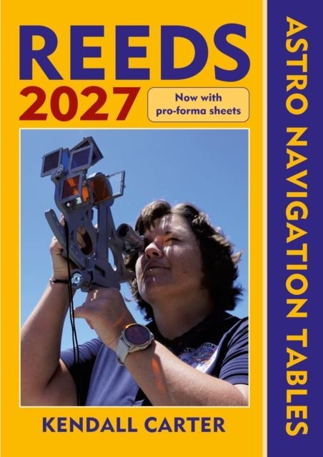 Reeds Astro Navigation Tables 2027 by Kendall Carter Paperback
