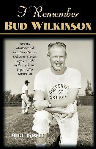 Thumbnail - Mike Towle I Remember Bud Wilkinson (taschenbuch) I Remember (us