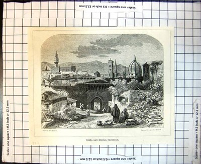 Print Porta San Nicolo Florence Drawn T Aylmer Engraved J & G Nicholls 1853
