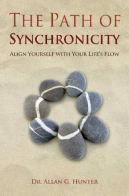 The Path of Synchronicity: Align Yourself with Your Lifes Flow - GOOD